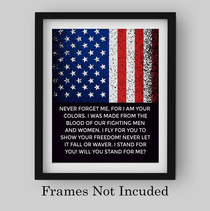 Never Forget Me-I Fly For You-American Flag Wall Art-8 x 10" Patriotic USA Print-Ready to Frame. Perfect Home-Office-School-Bar-Cave Decor! Great Gift for Military-Veterans! Display Your Gratitude!