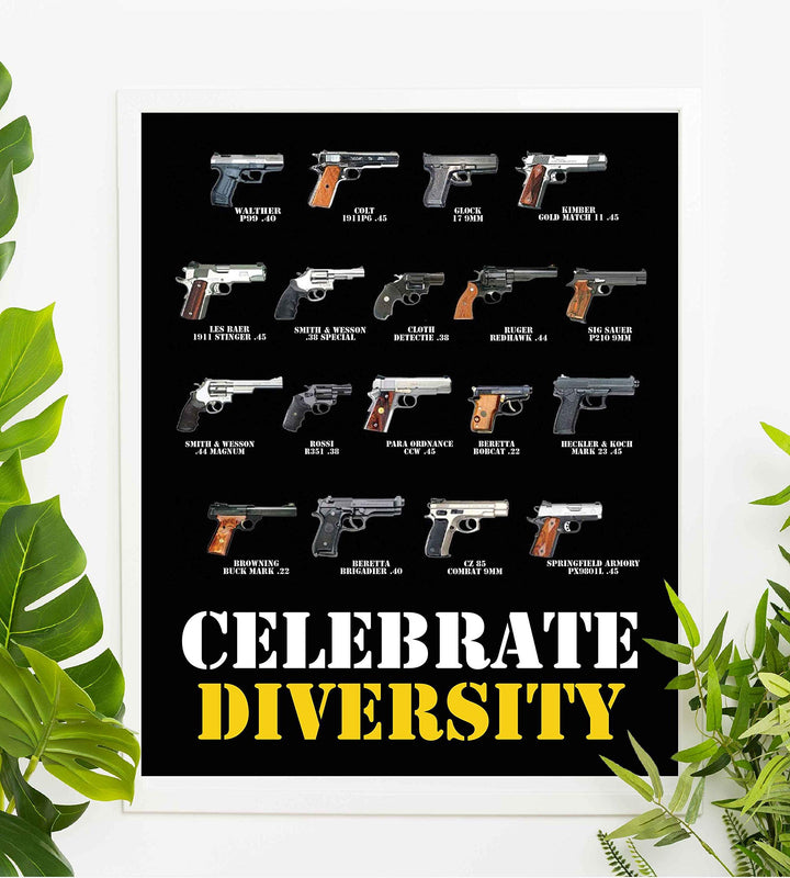 Celebrate Diversity Hand Guns Poster-8 x10" Patriotic American Wall Sign-Ready To Frame. Pro-Second Amendment Poster Print for Home-Man Cave-Garage-Gun Shop Decor. Great Gift for Gun Collectors!