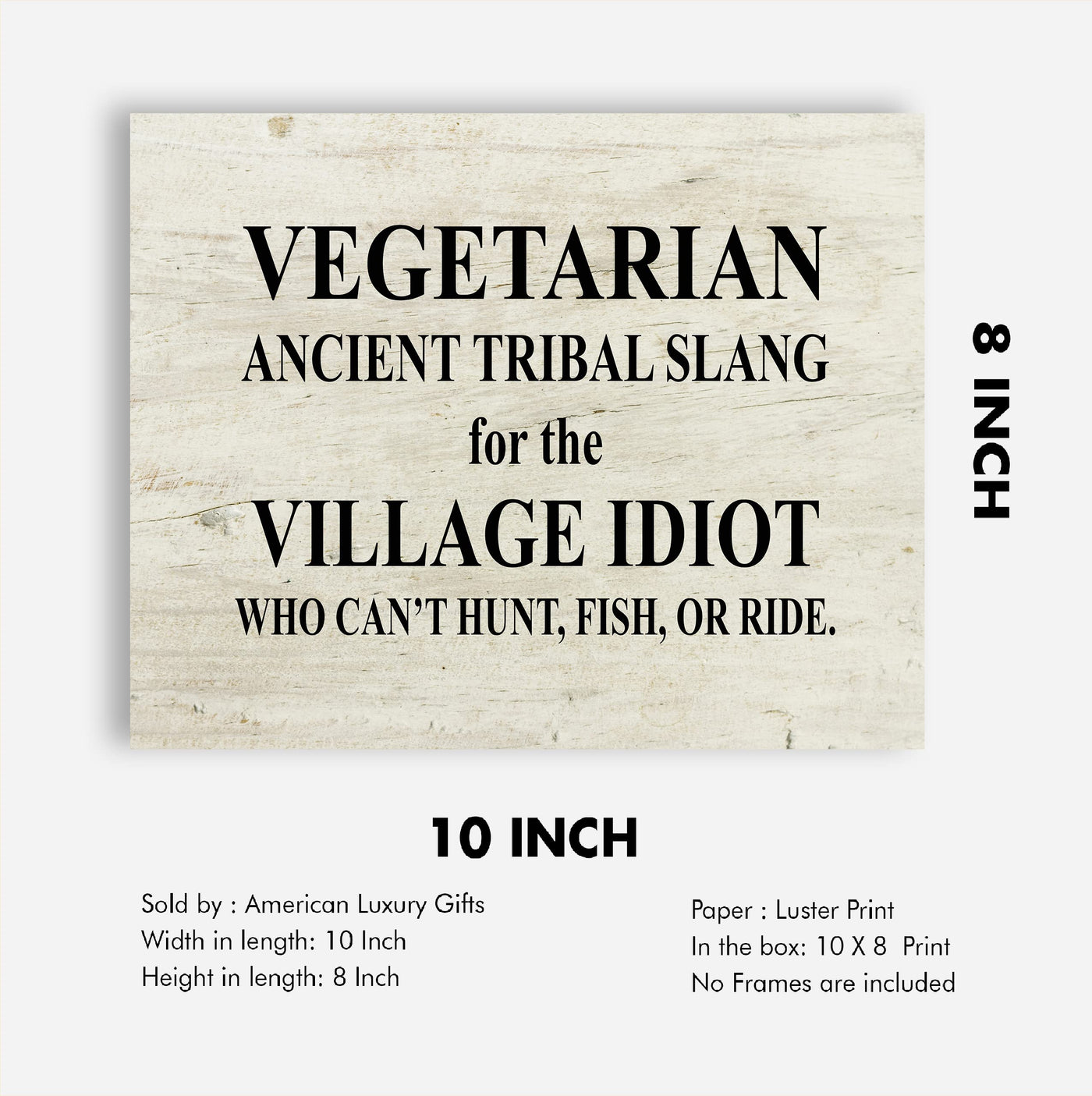 VEGETARIAN-Ancient Tribal Slang for Village Idiot Funny Wall Sign -10 x 8" Humorous Typographic Art Print-Ready to Frame. Home-Office-Bar-Shop-Cave Decor. Fun Novelty Gift for Friends & Family!