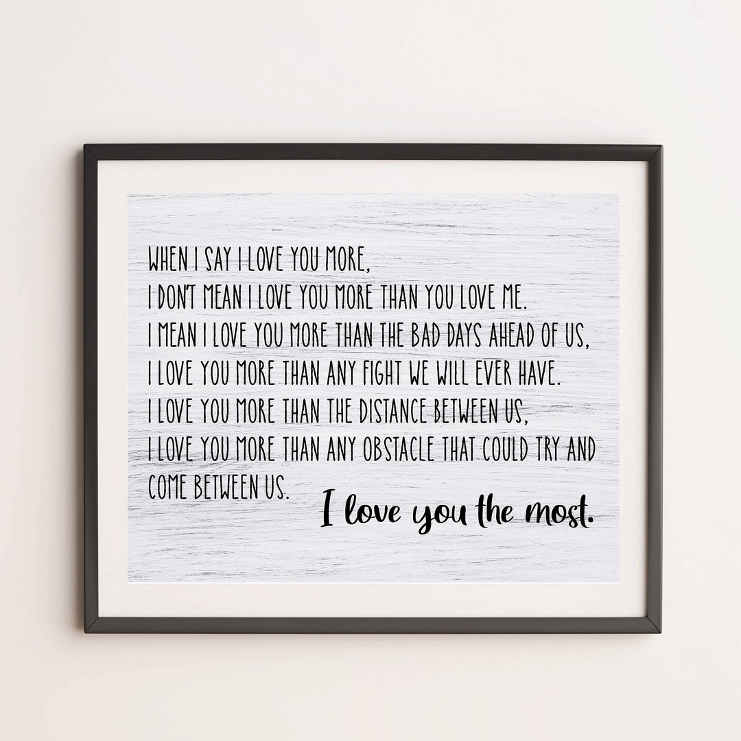 I Love You the Most Love Quotes Wall Decor-14 x 11" Inspirational Love &amp; Marriage Print w/Replica Wood Design-Ready to Frame. Romantic Gift for Couples. Perfect Wedding Sign! Printed on Photo Paper.