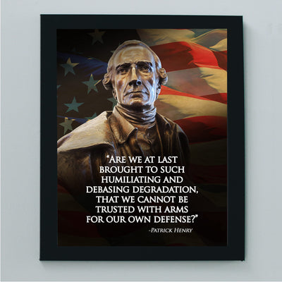 Cannot Be Trusted With Arms-Patrick Henry Quotes Wall Art - 8 x 10" Patriotic American Flag & Bust Print-Ready to Frame. Pro-American Decor for Home-Office-Garage-Bar-Cave. Great Political Gift!