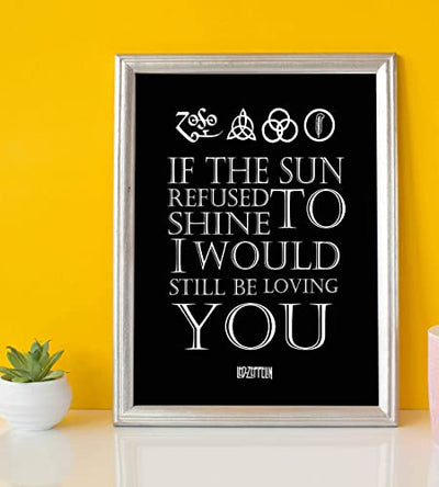 Led Zeppelin Band-"If the Sun Refused to Shine-Still Be Loving You"-Song Lyrics Wall Art-8 x 10"