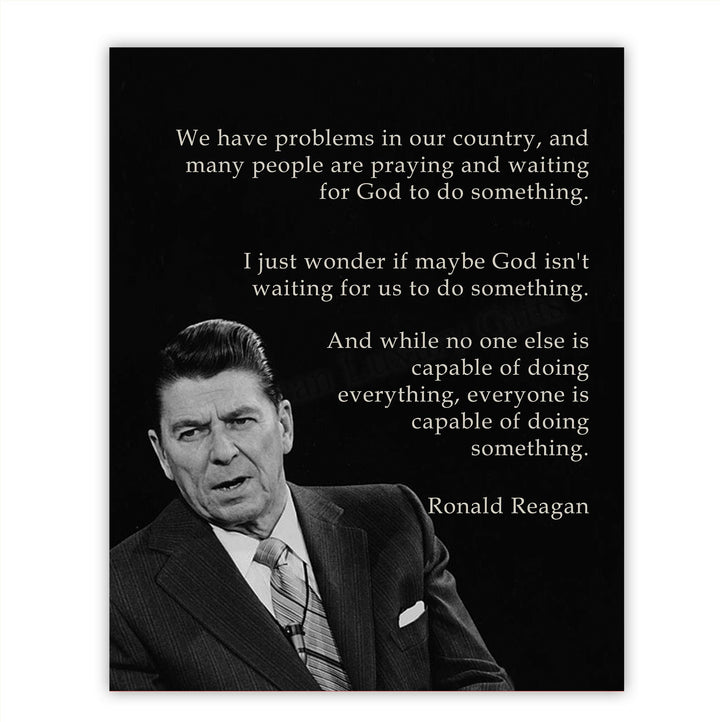 Everyone is Capable of Doing Something- Ronald Reagan Quotes Wall Art- 8 x 10" Inspirational-Presidential Portrait Print-Ready to Frame. Retro Home-Office-Bar-Man Cave D?cor. Great Patriotic Gift.