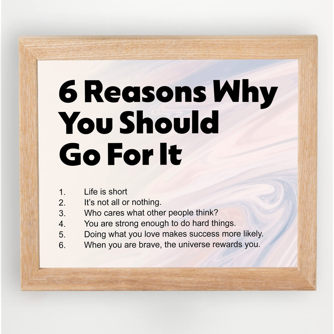 6 Reasons Why You Should Go For It-10 x 8" Motivational Wall Decor. Typographic Abstract Art Design Print -Ready to Frame. Inspirational Home-Office-Classroom-Gym Decor. Great Gift for Motivation!