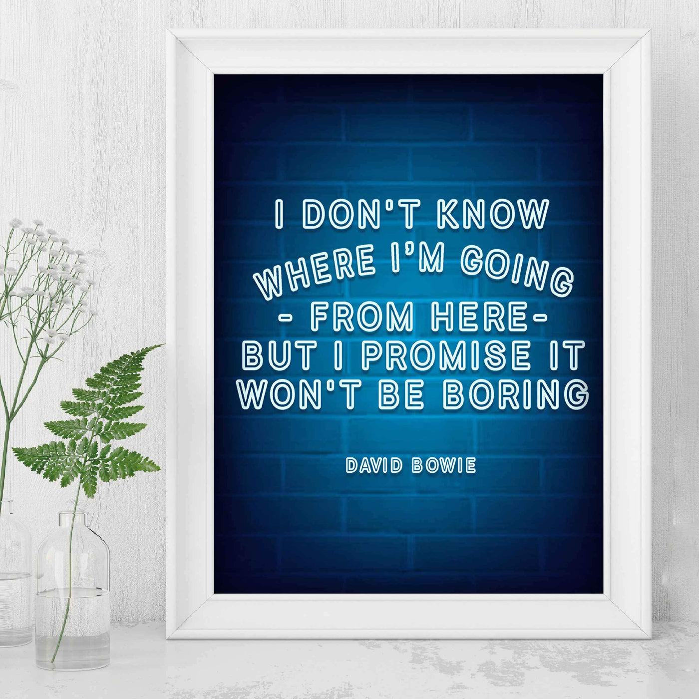 Don't Know Where I'm Going-Won't Be Boring David Bowie Quote. Humorous Wall Art-8 x 10" Neon Light Poster Print-Ready to Frame. Home-Office-Lounge-Bar D?cor. Great Gift to Encourage Living Large!