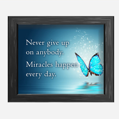 Never Give Up-Miracles Happen Every Day Inspirational Quotes Wall Sign-8 x 10" Motivational Butterfly Print-Ready to Frame. Modern Typographic Design. Home-Office-School Decor. Great Reminder!