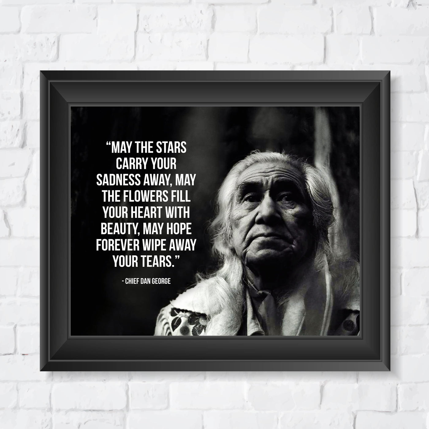 May the Stars Carry Your Sadness Away-Chief Dan George Quotes -Native American Wall Art -10 x 8" Motivational Spiritual Print -Ready to Frame. Inspirational Home-Office-Classroom-Library Decor.