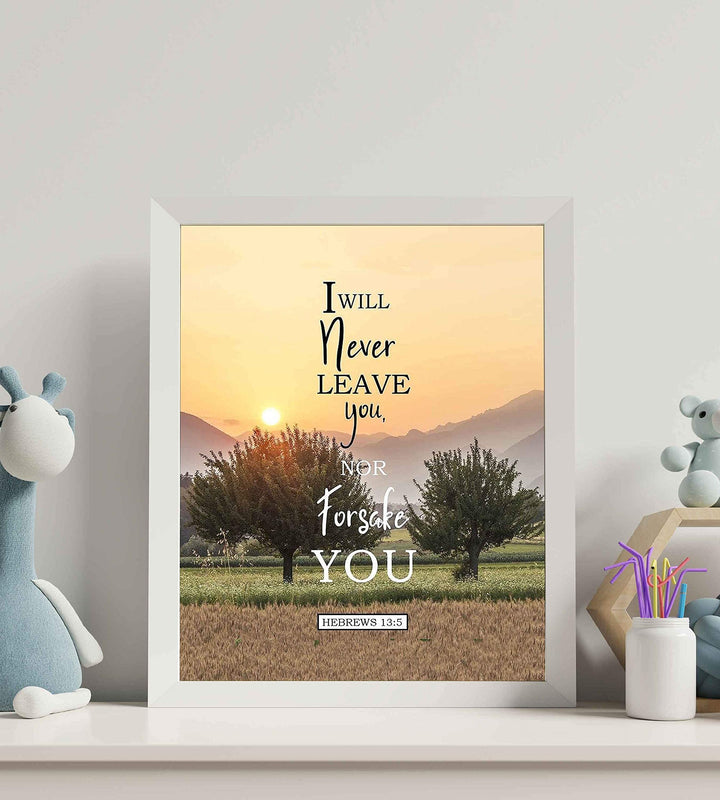 Never Leave You-Nor Forsake You Hebrews 13:5 Bible Verse Print- Scripture Wall Art-8x10"-Ready to Frame. Inspirational Home-Office-Church D?cor. Beautiful Christian Gift to Remind Us of God&