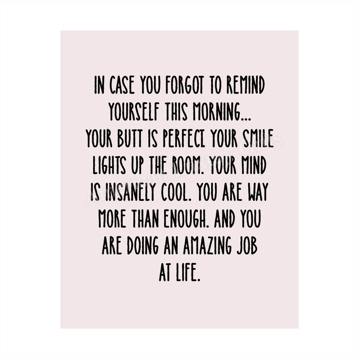 In Case You Forgot To Remind Yourself Funny Inspirational Wall Art -8 x 10" Typographic Poster Print-Ready to Frame. Humorous Home-Office Decor. Fun Desk-Cubicle Sign. Inspire Self-Esteem!