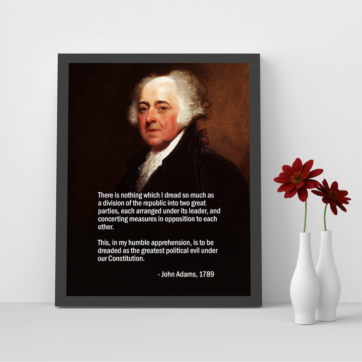 John Adams Quotes-"Nothing I Dread So Much as a Division of the Republic"-8x10" Patriotic American Wall Art Print w/Portrait Image-Ready to Frame. Political Decor for Home-Office-School-Library!