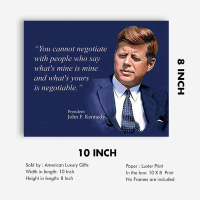 John F. Kennedy Quotes Wall Art-"You Cannot Negotiate With People"- 10 x 8" Art Wall Print-Ready to Frame. JFK Presidential Portrait. Home-Office-School-Library D?cor. Perfect Political-Business Gift.