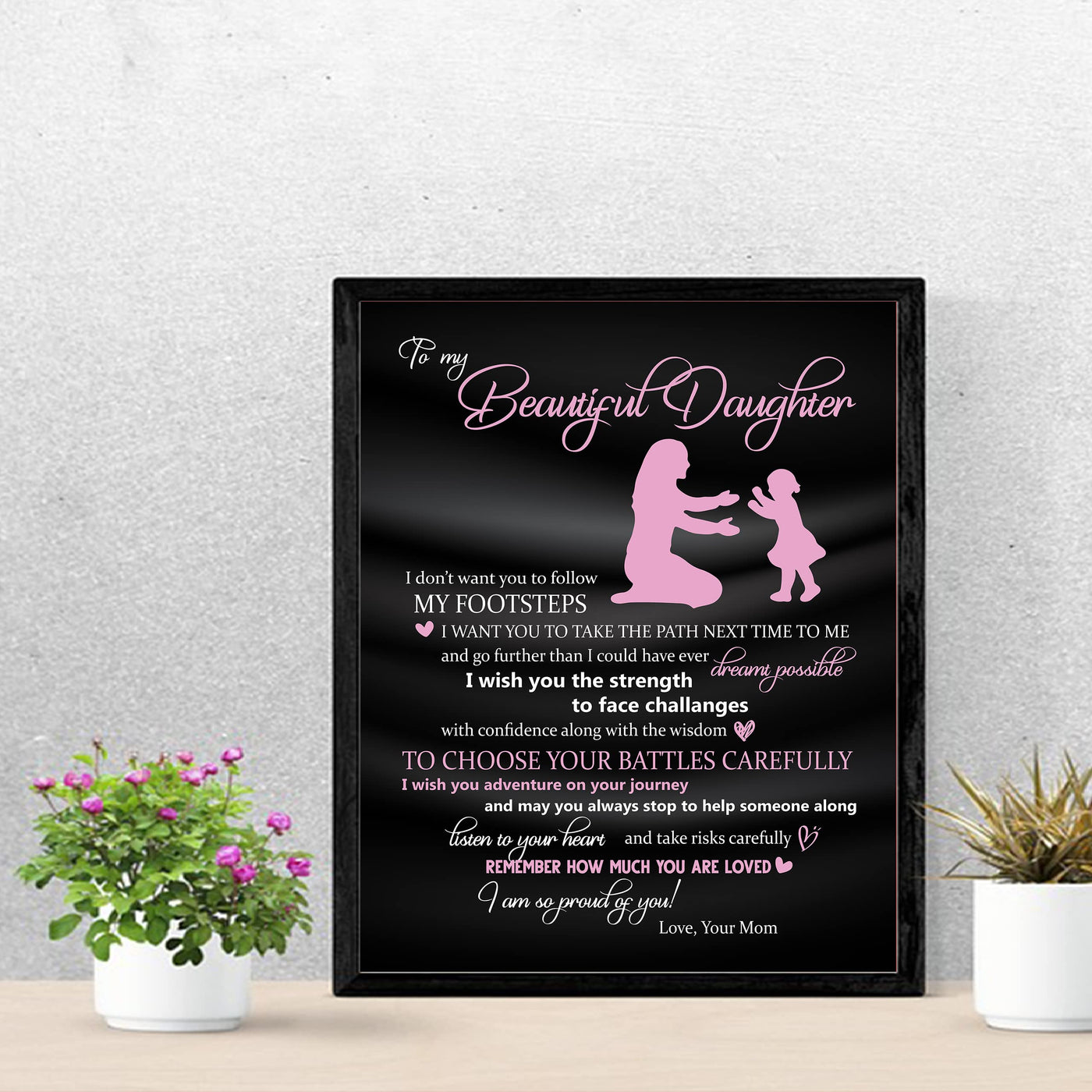 To My Beautiful Daughter -So Proud of You Inspirational Family Wall Art -11 x 14" Rustic Mom & Daughter Silhouette Print -Ready to Frame. Home-Bedroom Decor. Loving, Keepsake Gift for All Daughters!