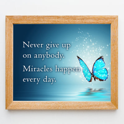 Never Give Up-Miracles Happen Every Day Inspirational Quotes Wall Sign-8 x 10" Motivational Butterfly Print-Ready to Frame. Modern Typographic Design. Home-Office-School Decor. Great Reminder!