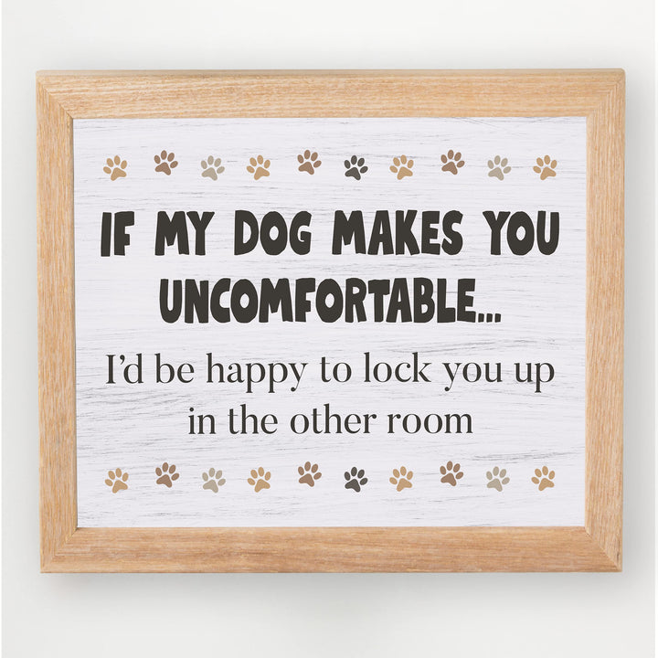 If Dog Makes You Uncomfortable-I&