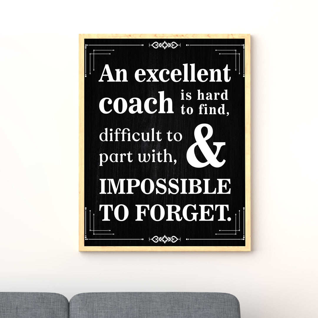 "Excellent Coach Hard to Find"- Inspirational Wall Art Print -Ready to Frame. Ideal for Home-School-Gym-Coach&
