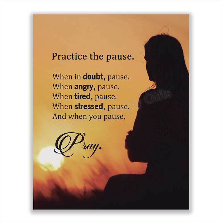 Practice the Pause-Pray-Inspirational Quotes Wall Art-8 x 10" Spiritual Wall Decor-Ready to Frame. Sunset Print w/Silhouette Image. Ideal Home-Office-Studio Decor. Reminder-Take Time for Yourself!