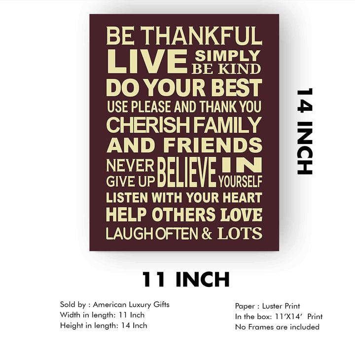 Be Thankful-Live Simply-Be Kind- Happy Life Rules Sign-Wall Art- 11 x 14" Print Wall Decor-Ready to Frame. Modern Typographic Sign Print for Home-Office. Great Reminders to Help-Love-Laugh. For All!