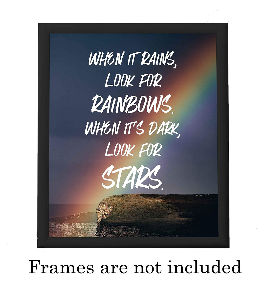 When It Rains, Look For Rainbows Inspirational Quotes Wall Sign -8 x 10" Wall Art Print-Ready to Frame. Modern Typographic Design. Home-Office-Studio-Motivation Decor. Great Positive Advice!