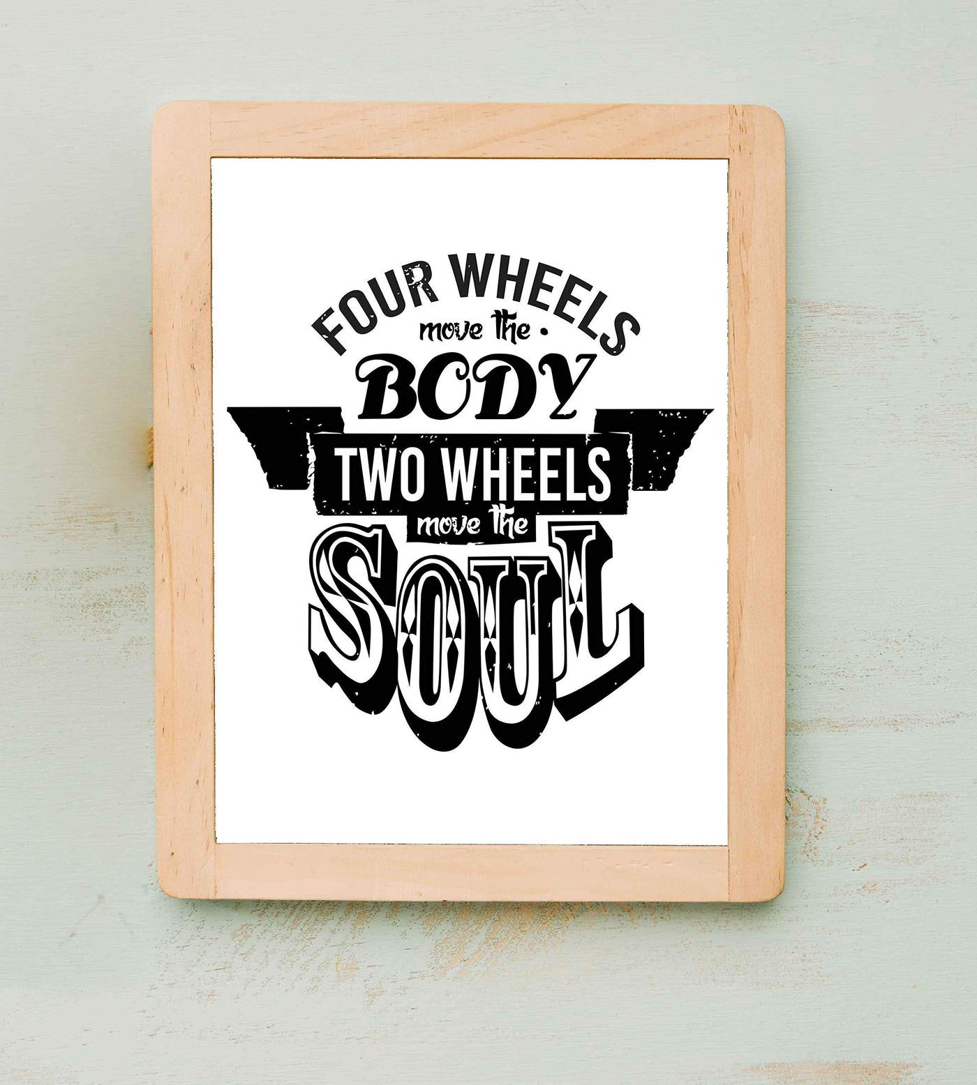 Four Wheels Move the Body-Two Move the Soul- Funny Motorcycle Sign. 8 x 10" Retro Wall Art Print-Ready To Frame. Home-Office Decor. Perfect for Man Cave-Bar-Garage! Great Gift for Motorcyclists!