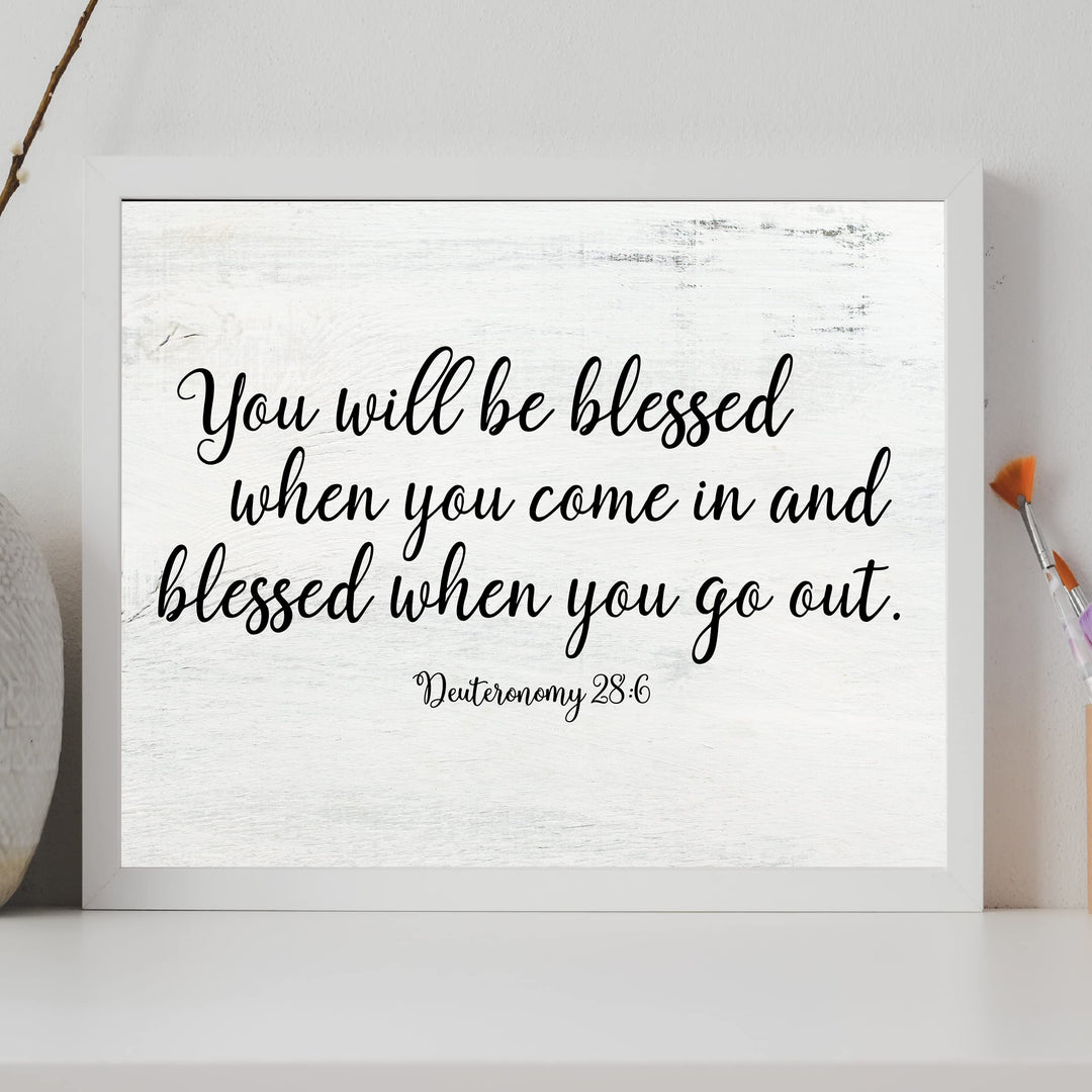 You Will Be Blessed When You Come In &amp; Out-Bible Verse Wall Art -14 x 11" Farmhouse Scripture Poster Print -Ready to Frame. Religious Home-Office-Church-Christian Decor. Perfect Welcome Sign!