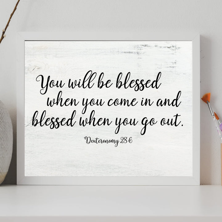 You Will Be Blessed When You Come In &amp; Out-Bible Verse Wall Art -14 x 11" Farmhouse Scripture Poster Print -Ready to Frame. Religious Home-Office-Church-Christian Decor. Perfect Welcome Sign!
