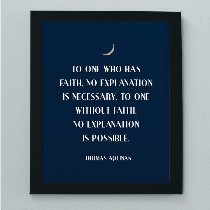 To One Who Has Faith-No Explanation is Necessary-Catholic Wall Art -8 x 10" Starry Night Print w/Moon Image-Ready to Frame. Quote By Thomas Aquinas. Inspirational Home-Office-School-Church Decor.
