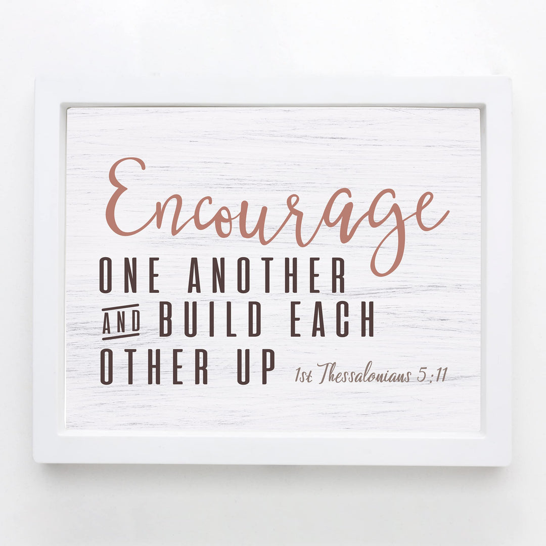 Encourage One Another &amp; Build Each Other Up -Bible Verse Wall Art -10 x 8" Rustic Christian Scripture Print-Ready to Frame. Home-Office-Church Decor. Thessalonians 5:11. Printed on Photo Paper.