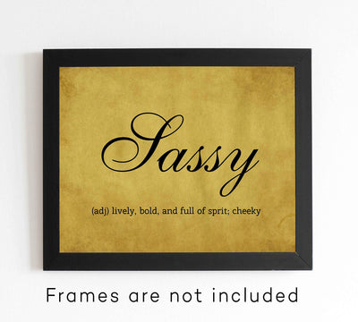 Sassy-Lively-Bold-Full of Spirit-Cheeky-10 x 8" Humorous Wall Art Sign-Ready to Frame. Typographic Print w/Replica Weathered Parchment Design. Perfect Home-Office-Studio-Guest Room-She Shed Decor.