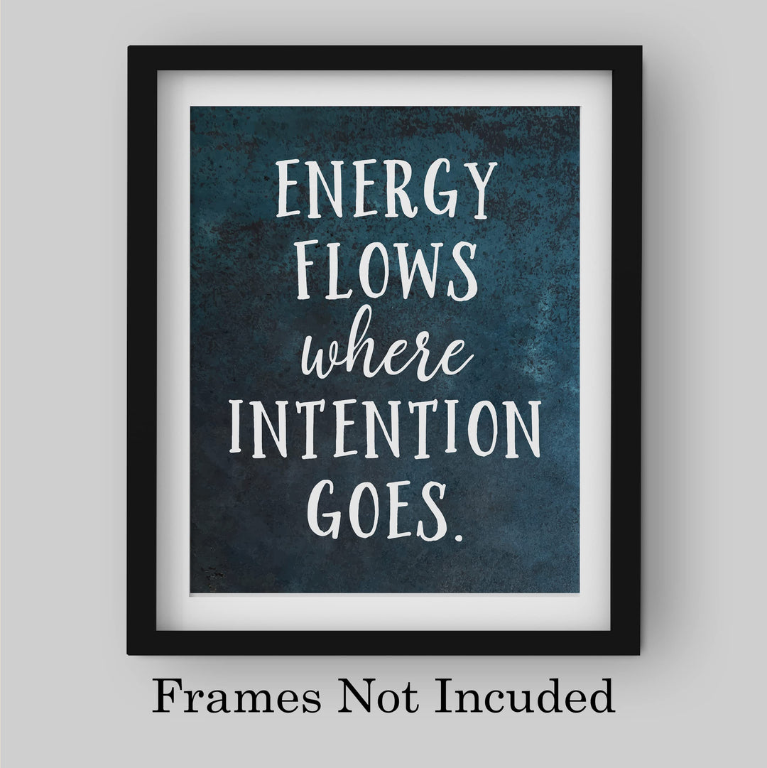 Energy Flows Where Intention Goes Spiritual Quotes Wall Art- 8 x 10" Rustic Typography Design Print-Ready to Frame. Inspirational Home-Studio-Meditation-Zen Decor! Great Positive Decoration for All!