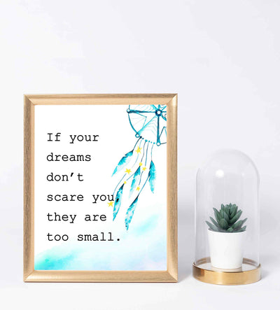 ?If Your Dreams Don't Scare You They Are Too Small?-Motivational Quotes Wall Art-8 x 10" Modern Poster Print with Dream Catcher Image-Ready to Frame. Inspirational Home-Office-Classroom-Dorm Decor!