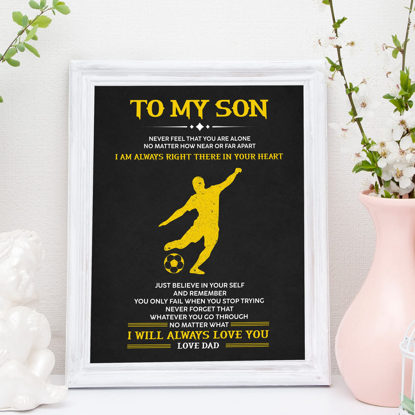 "To My Son -I'm Always There In Your Heart" Inspirational Family Wall Art Sign -11x14" Typographic Poster Print -Ready to Frame. Loving Message for Any Son. Great Keepsake Gift Love Dad!