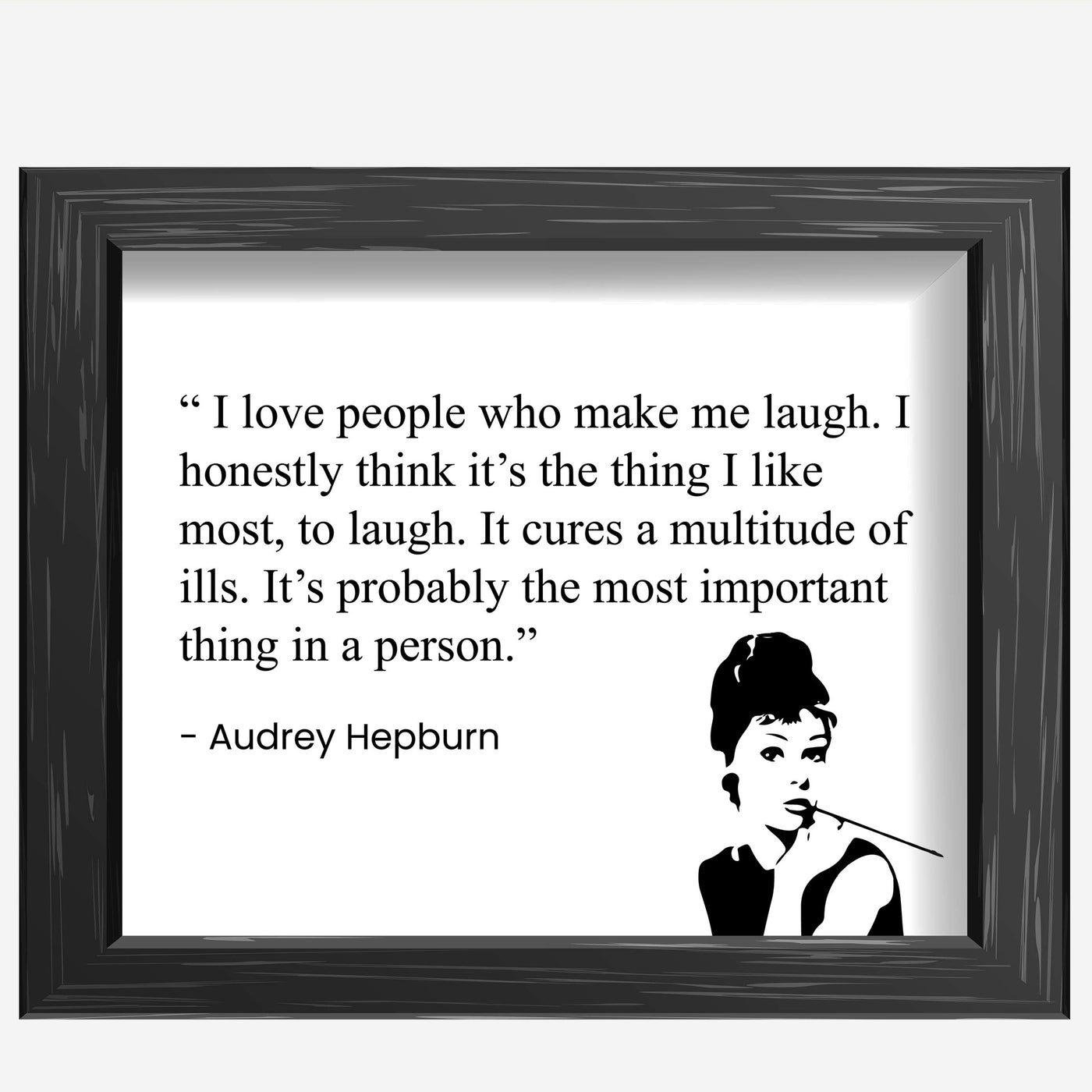 I Love People Who Make Me Laugh-Audrey Hepburn Quotes -10 x 8" Inspirational Wall Art Print w/Silhouette Image-Ready to Frame. Modern Typographic Design. Perfect Home-Office-Studio-Dorm Decor!