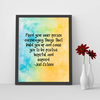 Joel Osteen Quotes-"Feed Your Inner Person Encouraging Things" Inspirational Christian Wall Art-8x10" Abstract Art Print-Ready to Frame. Home-Office-Church-School Decor. Be Positive-Hopeful-Inspired!