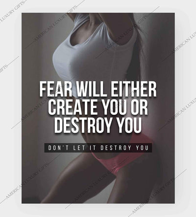 Fear Will Either Create or Destroy You Motivational Exercise Sign -8 x 10" Wall Art Print-Ready to Frame. Inspirational Fitness Print for Home-Office-Gym-Studio Decor. Great Gift of Motivation!