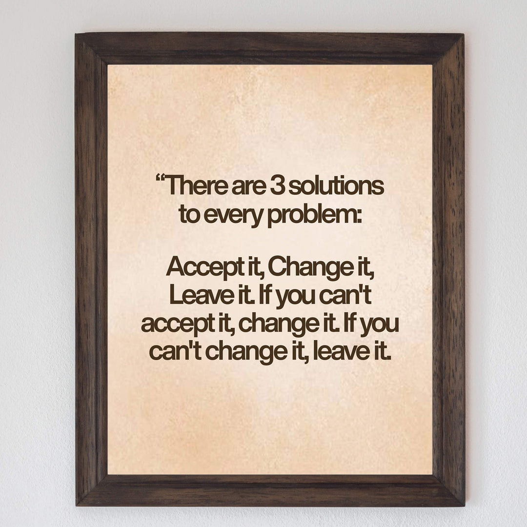 There Are Three Solutions To Every Problem Motivational Quotes Wall Art -8x10" Modern Typographic Poster Print-Ready to Frame. Inspirational Home-Office-Classroom-Gym Decor. Great Advice for All!