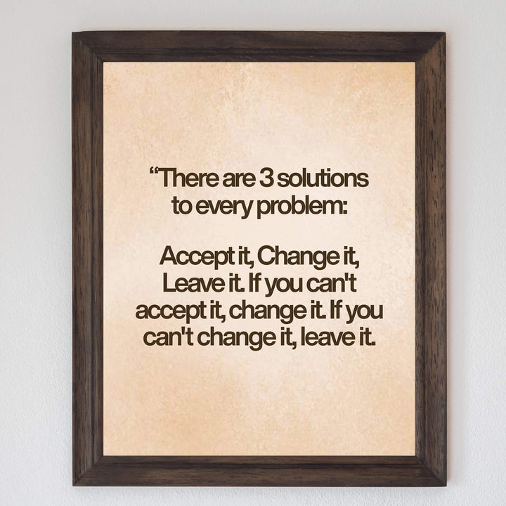 There Are Three Solutions To Every Problem Motivational Quotes Wall Art -8x10" Modern Typographic Poster Print-Ready to Frame. Inspirational Home-Office-Classroom-Gym Decor. Great Advice for All!