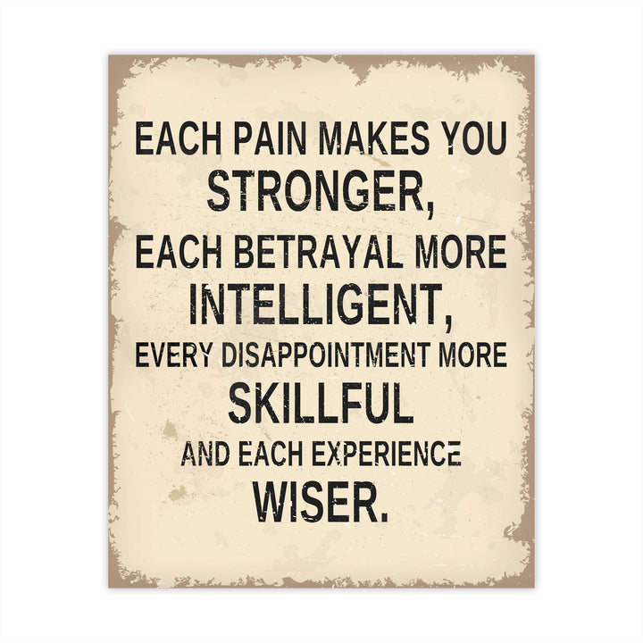 Each Pain Makes You Stronger Inspirational Life Quotes Wall Decor-8 x 10" Modern Typographic Art Print-Ready to Frame. Motivational Decoration for Home-Office-Studio-School Decor. Great Reminders!
