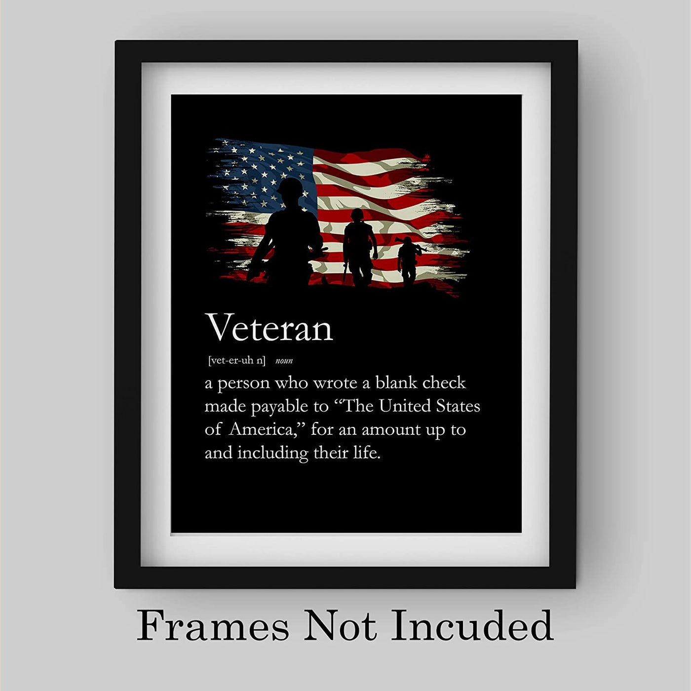 "Definition of a United States Veteran"-American Military Wall Art -8 x 10"