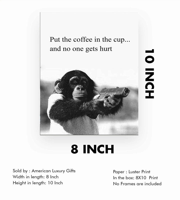 Put the Coffee In the Cup &amp; No One Gets Hurt -Funny Coffee Sign -8 x 10" Wall Art Print-Ready to Frame. Humorous Wall Decor for Home-Kitchen-Office-Cafe. Fun Novelty Gift for Coffee Lovers!