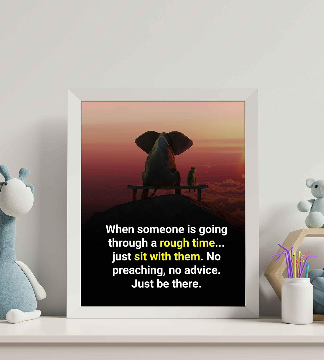 When Someone Is Going Through a Rough Time-Just Be There-Inspirational Wall Art -8 x 10" Sunset Print w/Elephant &amp; Dog Image-Ready to Frame. Home-Office-School-Dorm-Decor. Reminder to Be Present!