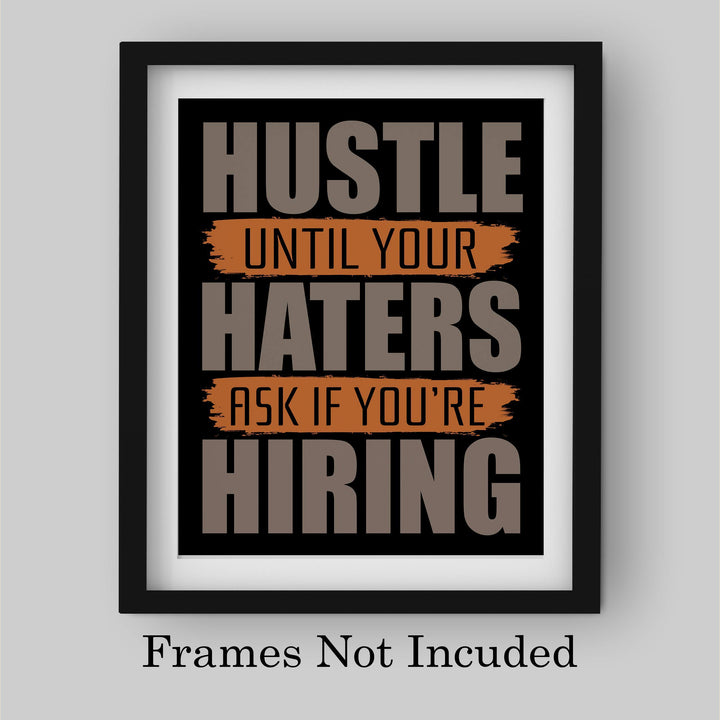 Hustle Until Your Haters Ask If You&