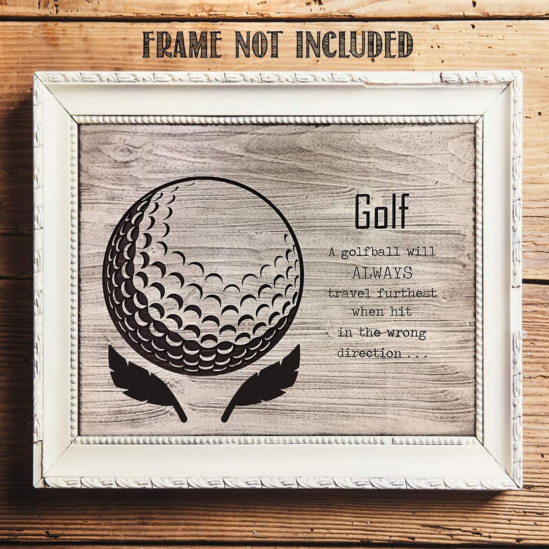 Golf- Funny Wood Sign Print- 10 x 8"-"Golfball Travels Furtherest When Hit Wrong Direction"- Golf Decor Print-Ready To Frame. Home-Office-Club Decor. Great for Man Cave &amp; 19th Hole. Fun Golf Gift.