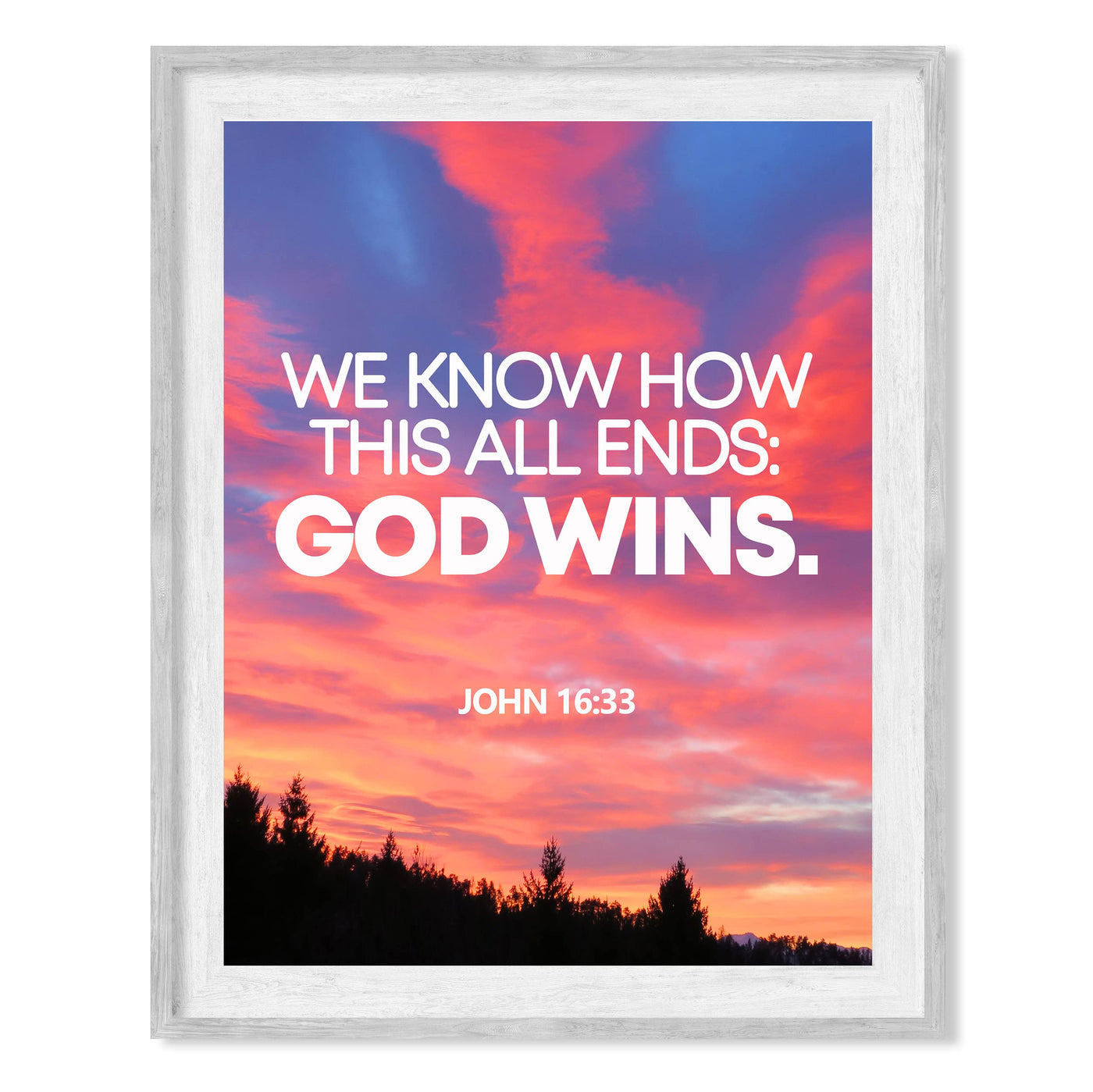 We Know How This All Ends-God Wins-John 16:33 Bible Verse Wall Art -8 x 10" Scripture Sunset Photo Print -Ready to Frame. Religious Home-Office-Church-Sunday School Decor. Perfect Christian Gift!