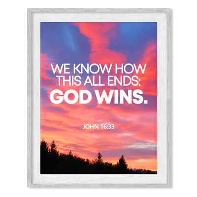 We Know How This All Ends-God Wins-John 16:33 Bible Verse Wall Art -8 x 10" Scripture Sunset Photo Print -Ready to Frame. Religious Home-Office-Church-Sunday School Decor. Perfect Christian Gift!