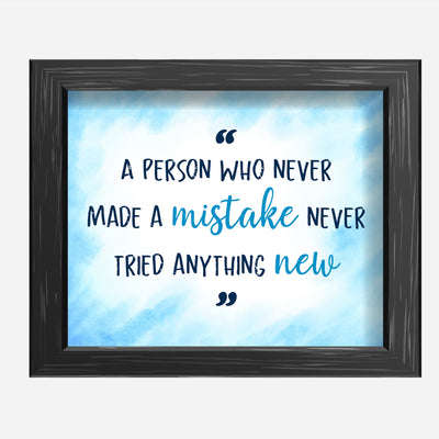 A Person Who Never Made a Mistake Motivational Wall Art Decor -10 x 8" Inspirational Typography Print -Ready to Frame. Perfect Decoration for Home-Office-Work-Classroom. Great Gift of Motivation!