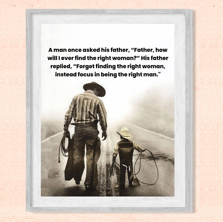 Focus On Being the Right Man Inspirational Western Wall Art -10 x 8" Rustic Cowboy with Son Photo Print -Ready to Frame. Farmhouse Decor for Home-Office-Barn-Cave. Great Life Lesson for Men &amp; Boys!