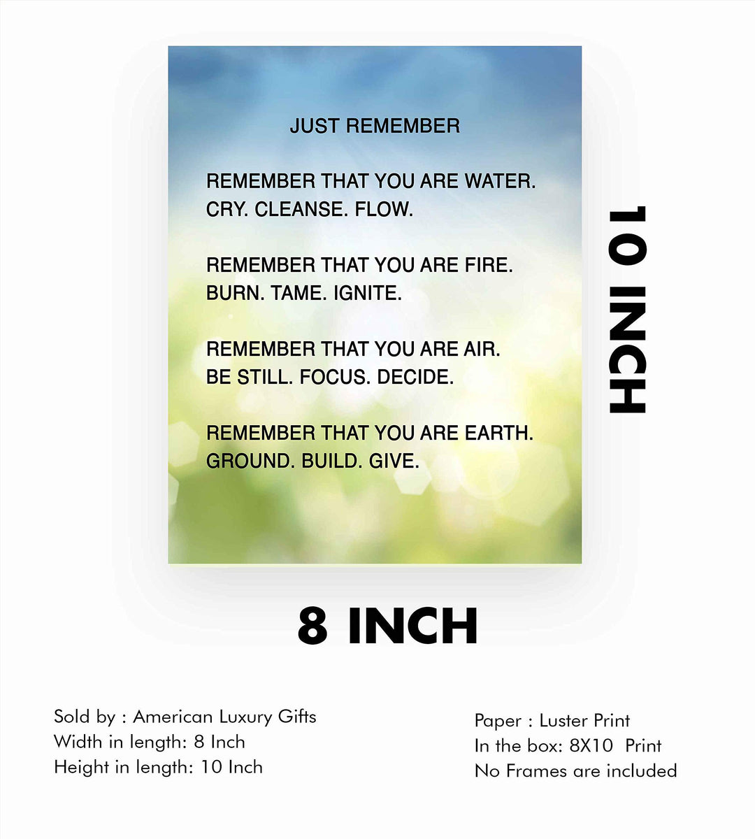 Remember That You Are Water-Fire-Air-Earth Inspirational Quotes Wall Art -8x10" Modern Spiritual Poster Print-Ready to Frame. Positive Home-Office-Desk-School Decor. Great Reminders for Motivation!