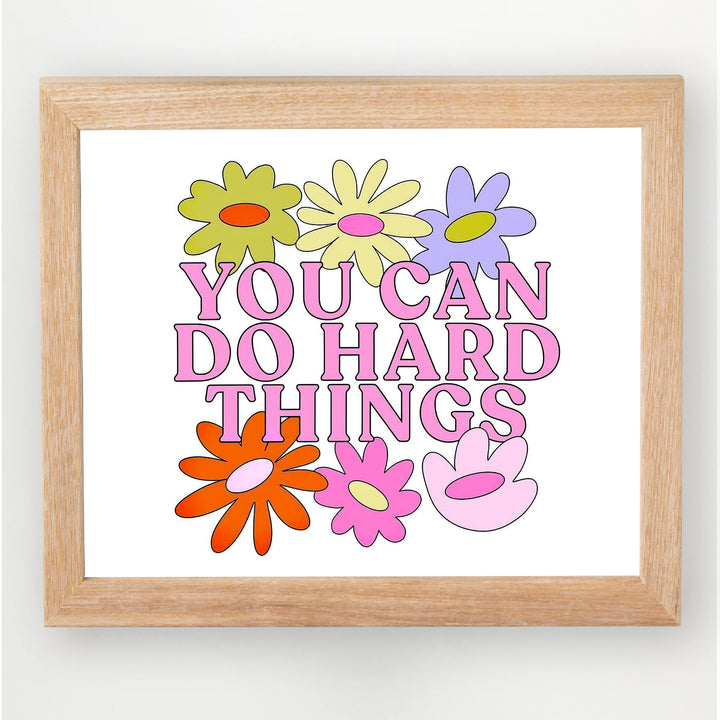 You Can Do Hard Things Inspirational Quotes Wall Art -10 x 8" Modern Floral Print-Ready to Frame. Motivational Decor for Home-Office-Church-School. Great Sign for Inspiration &amp; Motivation!