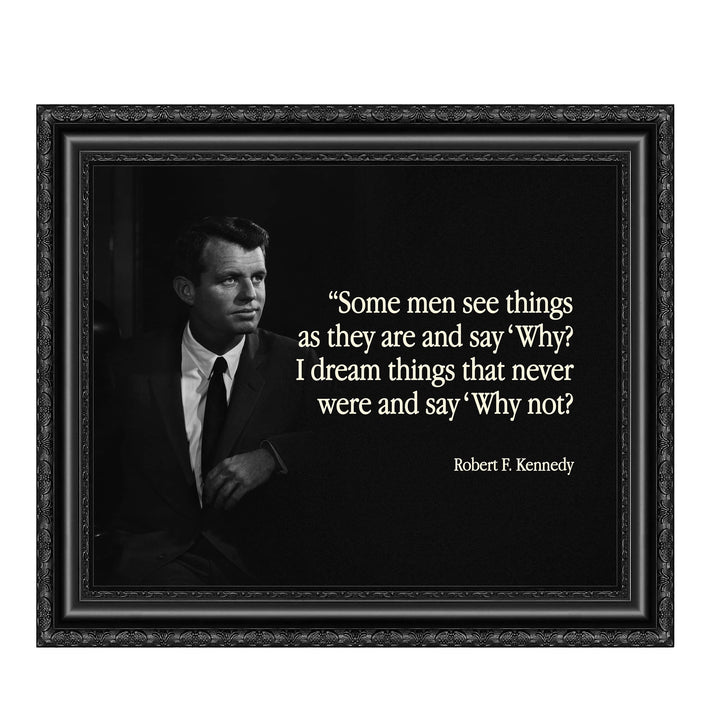 Robert F. Kennedy Quotes-"I Dream Things &amp; Say &