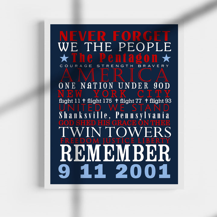 Never Forget: 9-11-2001-Patriotic Memorial Wall Art Decor -11 x 14" American History Anniversary Poster Print-Ready to Frame. Perfect Home-Office-School-Cave-Library Decor. Display Your Respect!